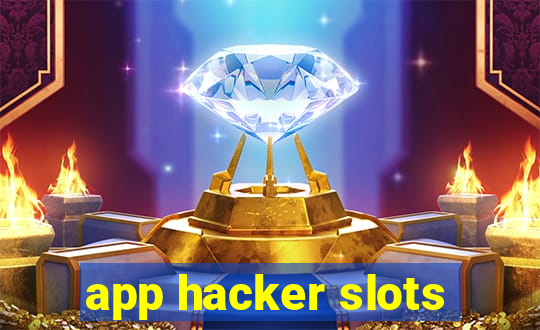 app hacker slots